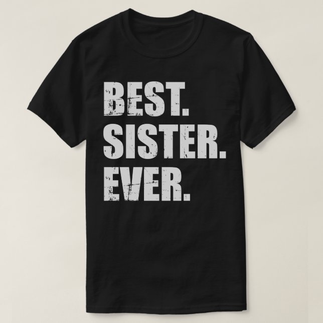 T-shirt Meilleure soeur jamais (Design devant)