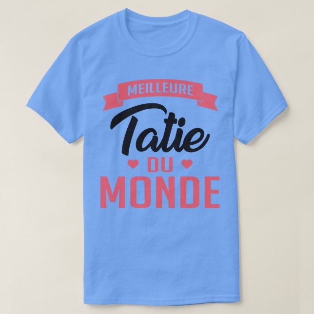 T-shirt Meilleure Tatie Du Monde 1 (Design devant)
