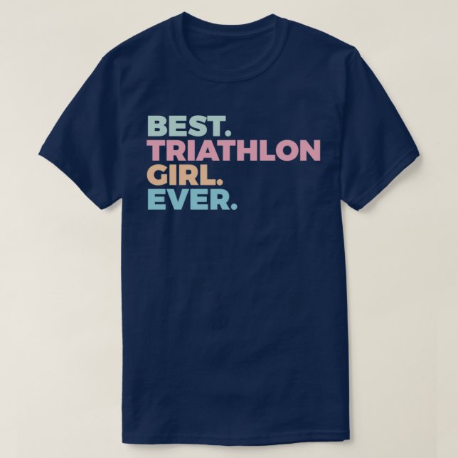T-shirt Meilleure Triathlon Fille Jamais Triathlète Femmes (Design devant)