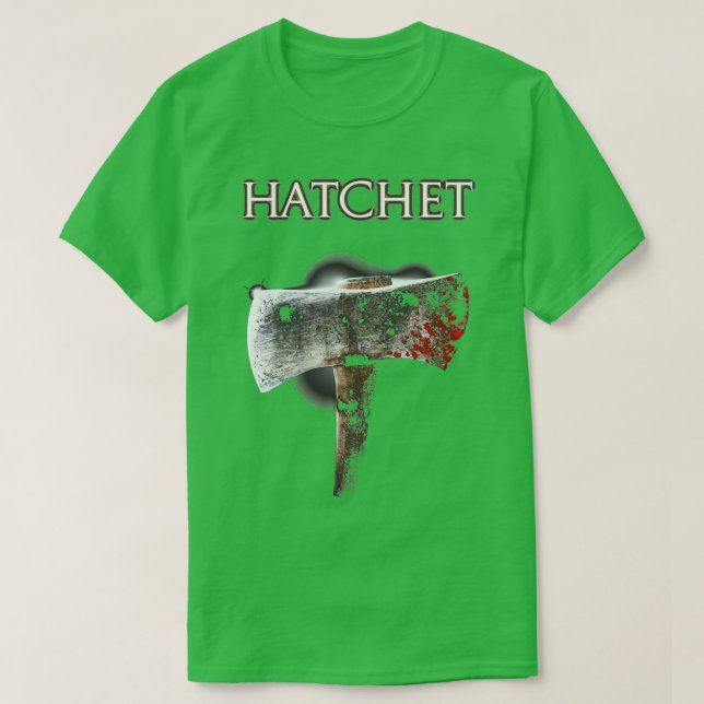 T-SHIRT MEILLEURE VENTE HATCHET MERCH 1 (Design devant)