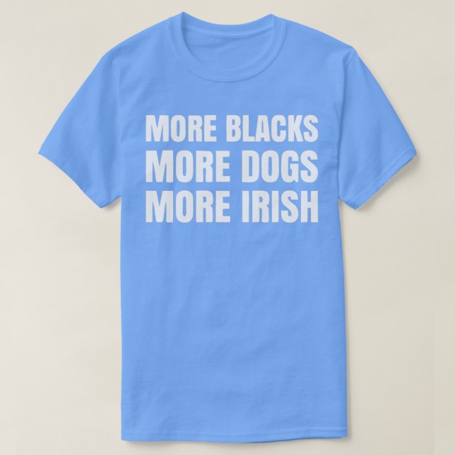 T-shirt Meilleure vente Plus de Noir Plus de Chiens Plus d (Design devant)