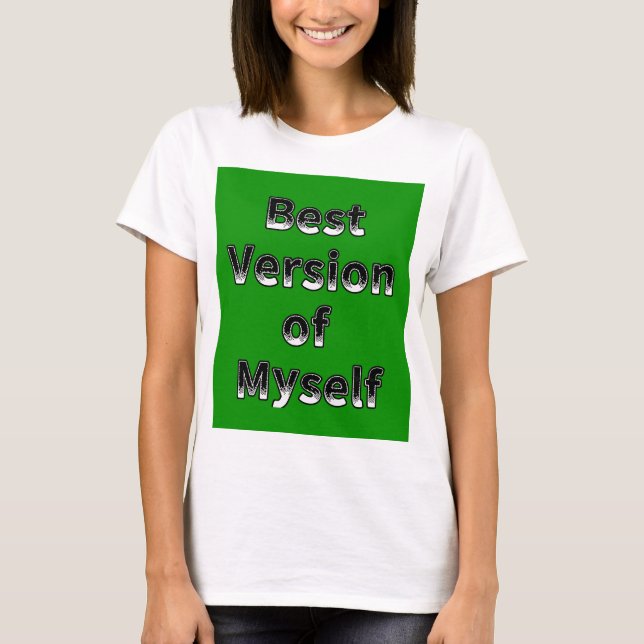 T-shirt Meilleure version de la conception de devis de mot (Devant)