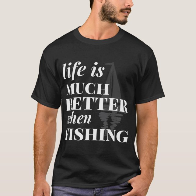 T-shirt Meilleure vie avec la pêche (Devant)