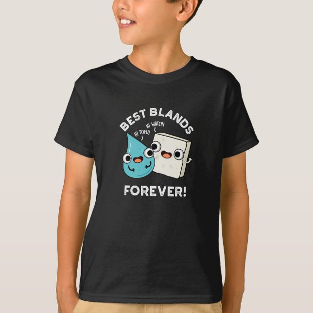T-shirt Meilleures Blands pour toujours drôle BFF Pun Dark (Devant)