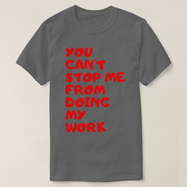 T-SHIRT MEILLEURES CITATIONS MOTIVATIVES POUR LE TRAVAIL 2 (Design devant)