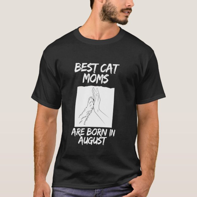 T-shirt Meilleures mamans de chats anniversaire d'août (Devant)
