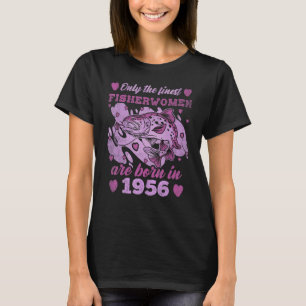 T-shirt Meilleures Pêcheuses Truites Nées 1956 Femmes 67e