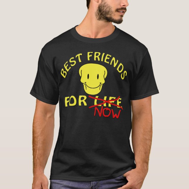 T-shirt Meilleurs amis pendant la vie (Devant)