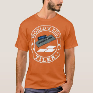 T-shirt Meilleurs devis pour Tiler Job World