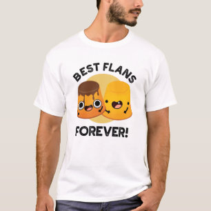 T-shirt Meilleurs Flans Pour Jamais Ami Ami Pun