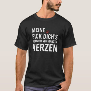 T-shirt Meine Fick Dichs Kommt Von Ganzem Herz Papa Jungs