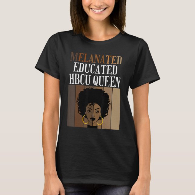 T-shirt Melanated Educated Hbcu Queen Black African Americ (Devant)