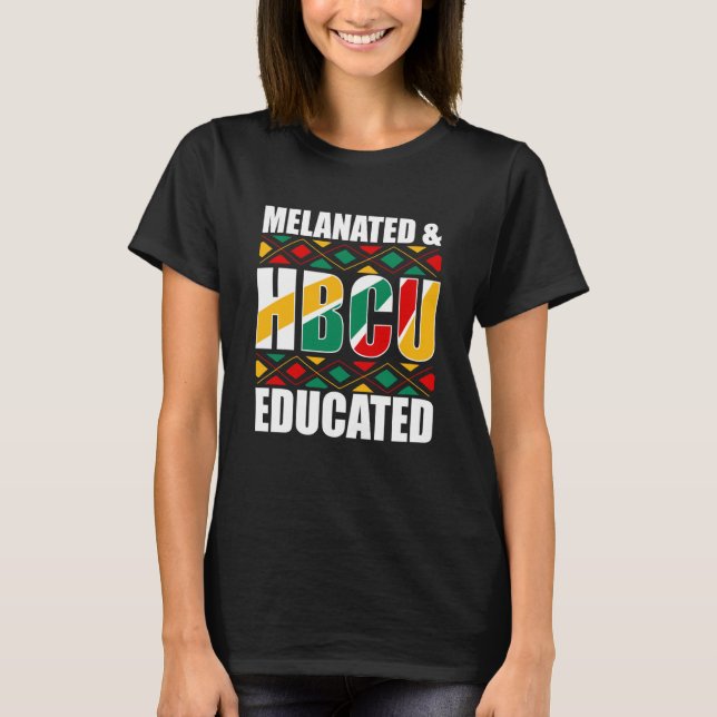 T-shirt Melanated HBCU Educated Historical Black College (Devant)