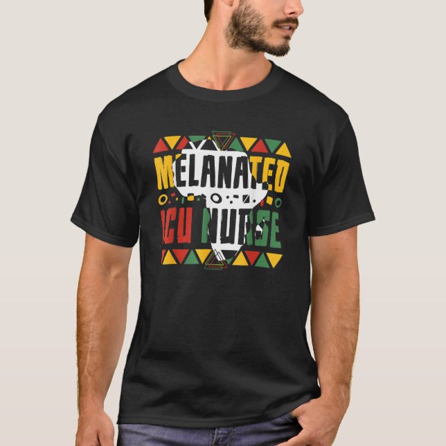 T-shirt Melanated ICU Nurse Black History Month Intensive  (Devant)