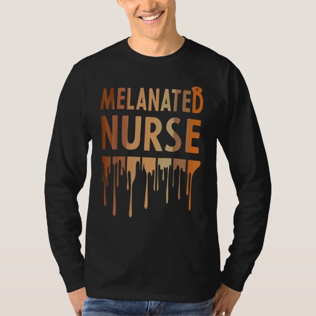T-shirt Melanated Nurse Black History Month 2023 Nurse Mel (Devant)