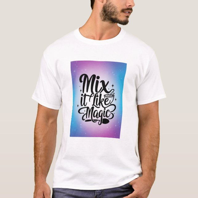 T-shirt Mélanger comme magie, option 2 (Devant)