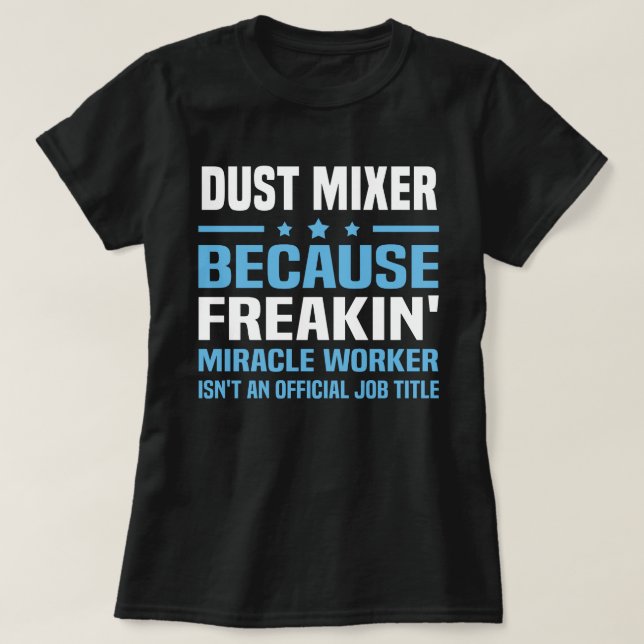T-shirt Mélangeur de poussière (Design devant)