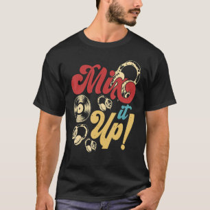 T-shirt Mélangez-le DJ Disque Jockey Music Player Hommes F