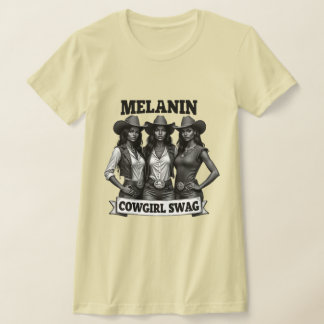 T-shirt Melanin Cowgirl Swag | Mois de l'histoire 