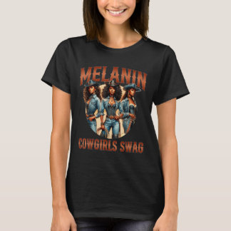 T-shirt Melanin Cowgirls Black History Mois Melan africain