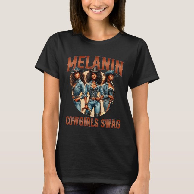 T-shirt Melanin Cowgirls Black History Mois Melan africain (Devant)