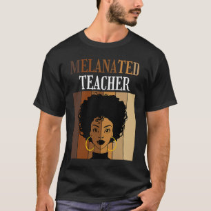 T-shirt Mélanin, enseignante Melanin Femmes afro-américain