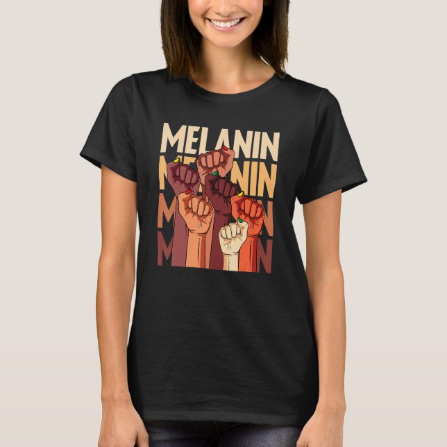 T-shirt Melanin Fist Hands African Pride Black History Mon (Devant)