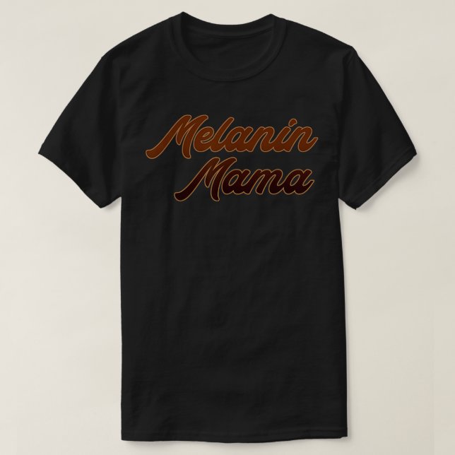 T-shirt Melanin Mama (Design devant)