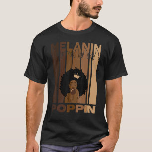 T-shirt Melanin Poppin Pour Femmes Forte Noir Afro Cultur