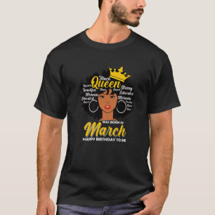 T-shirt Melanin Queen Est Née En Mars Anniversaire Black W