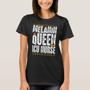 T-shirt Melanin Queen ICU Infirmière Noire Histoire Ca int