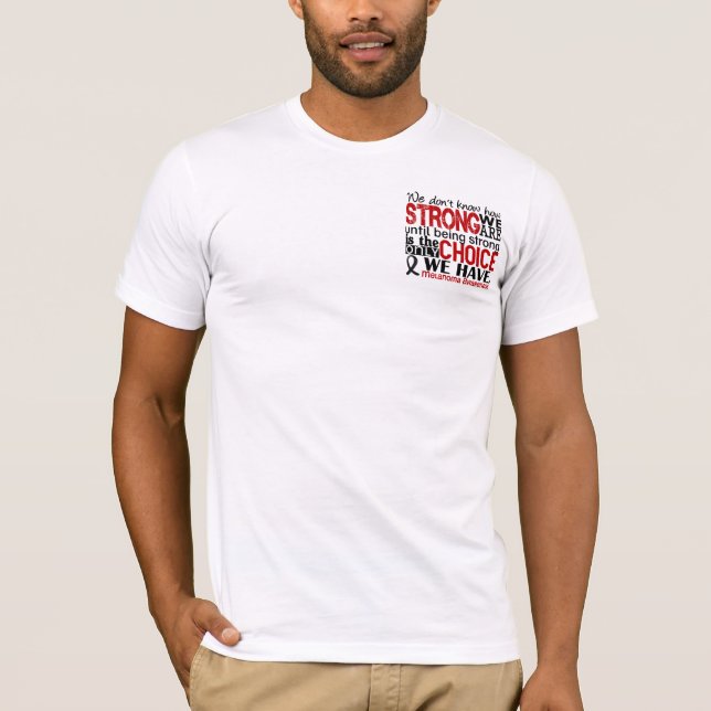 T-shirt Mélanome comme nous forts sommes (Devant)