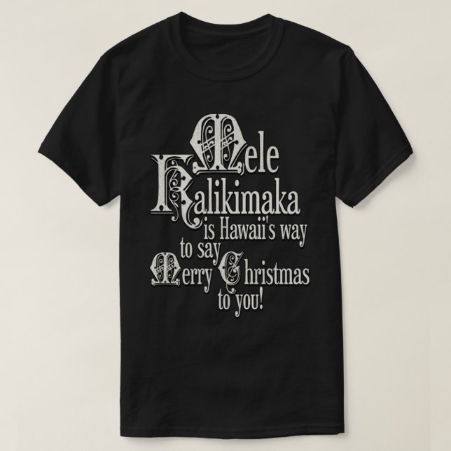 T-shirt Mele Kalikimaka est Hawaiis Moyen de dire Joyeux C (Design devant)