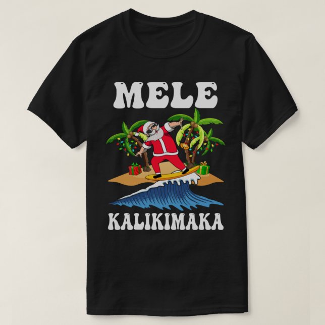 T-shirt Mele Kalikimaka Hawaii Hawaii Noël Père Noël Su (Design devant)