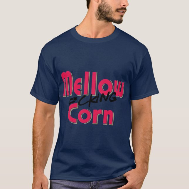 T-shirt Mellow bleeping Corn Kentucky Straight Corn Shirts (Devant)