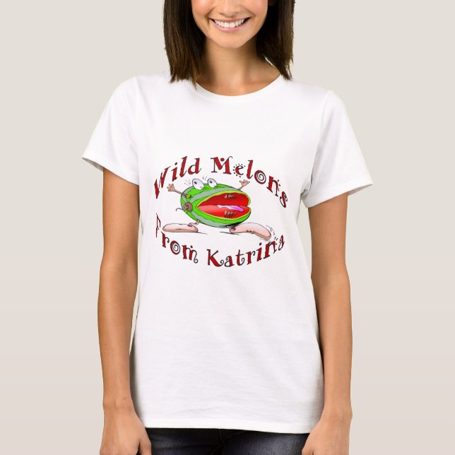 T-shirt Melons sauvages de Katrina,  (Devant)