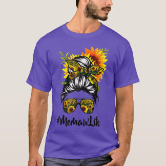 T-shirt Memaw Life Messy Cheveux Bun Sunflower Femmes Mère