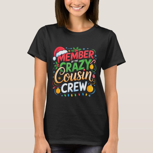 T-shirt Member Of The Crazy Cousin Crew Christmas Squad Bi (Devant)