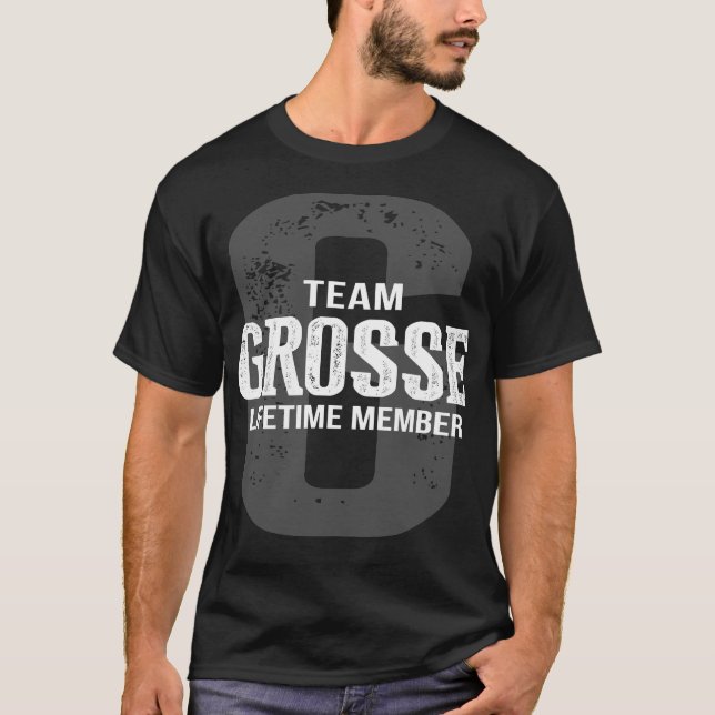 T-shirt Membre à vie de l'équipe GROSSE (Devant)
