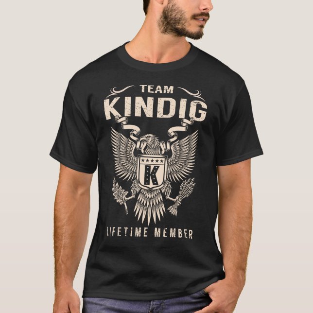 T-shirt Membre à vie de l'équipe KINDIG (Devant)