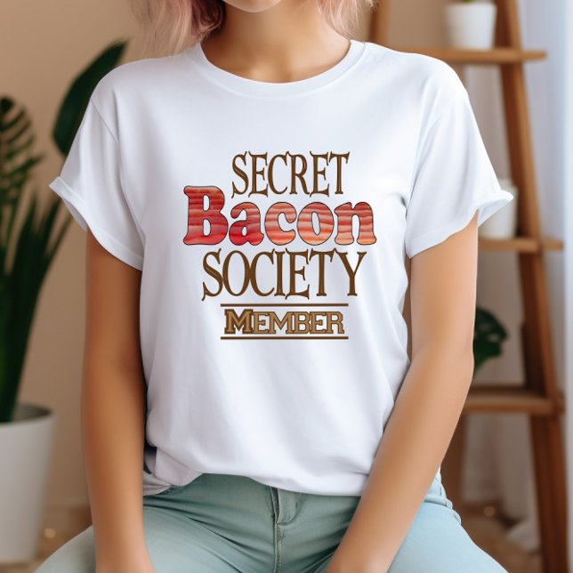 T-shirt Membre de la Société Secrète du Bacon (Créateur téléchargé)