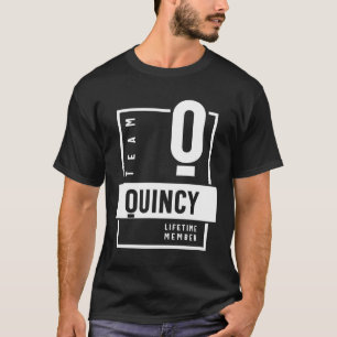 T-shirt Membre de l'équipe Quincy à vie Nom personnalisé