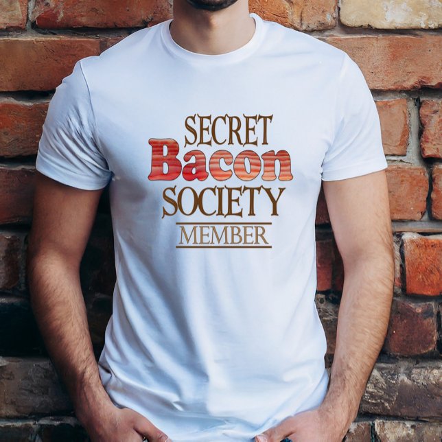 T-shirt Membre de Secret Bacon Society (Créateur téléchargé)