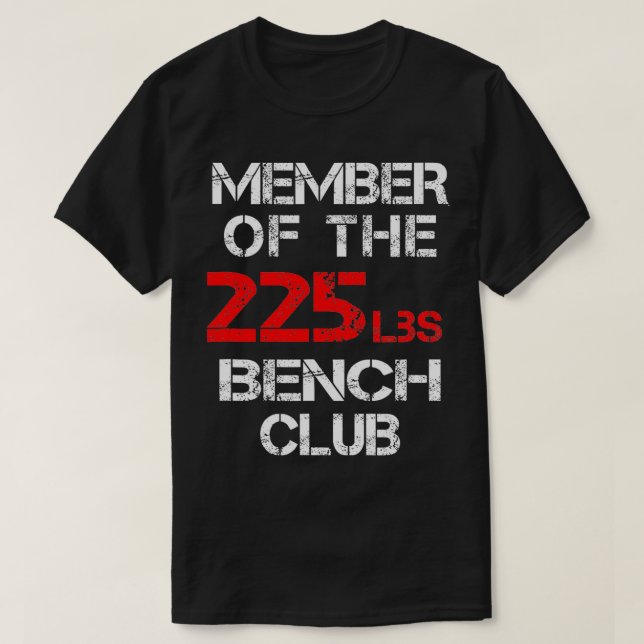 T-shirt Membre du Bench Club de 225lbs (Design devant)