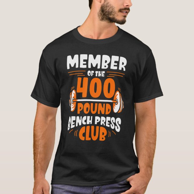 T-shirt Membre Du Club De Presse À Banc De 400 Livres (Devant)