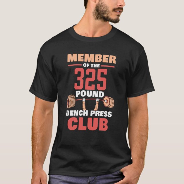T-shirt Membre Du Club De Presse À Banc De Presse De 325 L (Devant)