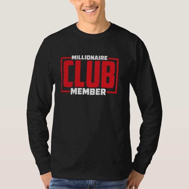 T-shirt Membre du Club Millionaire — (Devant)