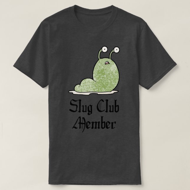 T-shirt Membre du Slug Club (Design devant)