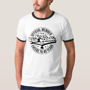 T-shirt Membre officiel du Club des Bals Vieux 40 ans