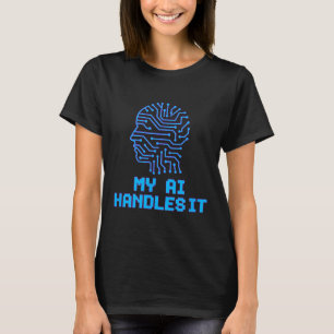 T-shirt Mème amusant Ai La manipule Humour Robotique Artif